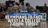 Playoff Basketball: Olympians to host West LA College on Wednesday