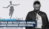 Results: Track and Field Hosts Arnie Robinson Invitational